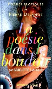 La poésie dans le boudoir : poèmes érotiques