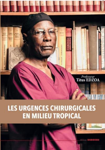 Les urgences chirurgicales en milieu tropical