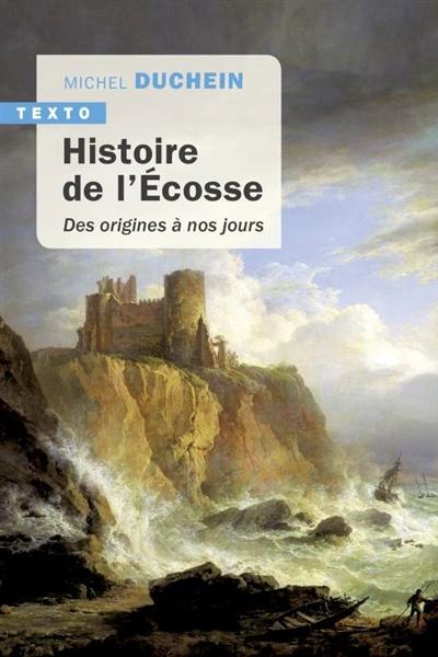 Histoire de l'Ecosse : des origines à nos jours