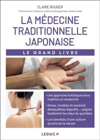 La médecine traditionnelle japonaise : le grand livre