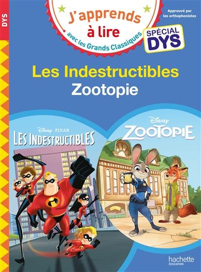 Les Indestructibles : spécial dys. Zootopie : spécial dys