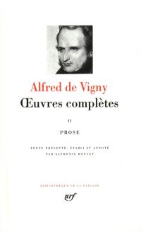 Oeuvres complètes. Vol. 2. Prose