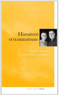 Histoire et trauma : la folie des guerres