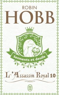 L'assassin royal. Vol. 10. Serments et deuils