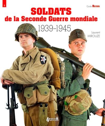 Soldats de la Seconde Guerre mondiale : 1939-1945