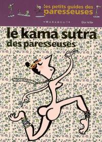 Le kama sutra des paresseuses