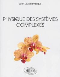 Physique des systèmes complexes