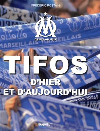 Tifos d'hier et d'aujourd'hui