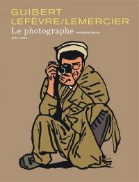 Le photographe. Vol. 1