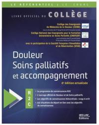 Douleur, soins palliatifs et accompagnement : R2C