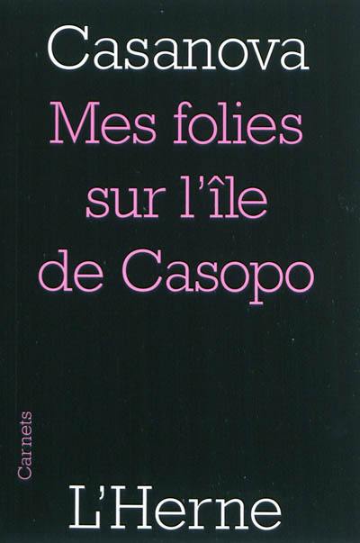 Mes folies sur l'île de Casopo