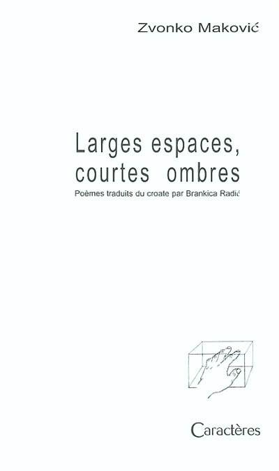 Larges espaces, courtes ombres