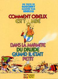 Comment Obélix est tombé dans la marmite du druide quand il était petit