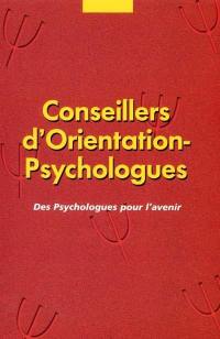 Conseillers d'orientation-psychologues : des psychologues pour l'avenir