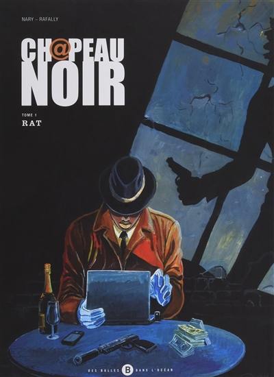 Ch@peau noir. Vol. 1. RAT