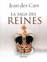 La saga des reines