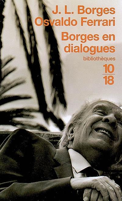 Borges en dialogues