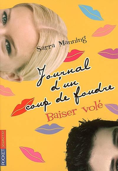 Journal d'un coup de foudre. Vol. 3. Baiser volé