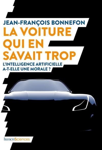 La voiture qui en savait trop : l'intelligence artificielle a-t-elle une morale ?