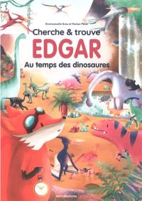 Cherche & trouve Edgar au temps des dinosaures