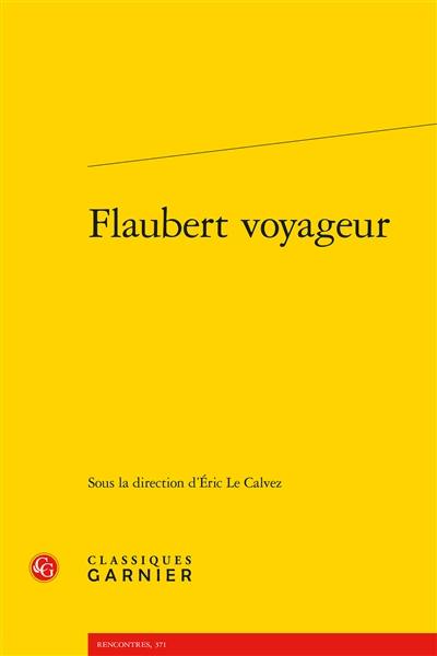 Flaubert voyageur