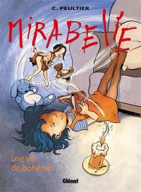 Mirabelle. Vol. 4. Une vie de bohème