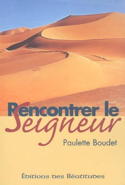 Rencontrer le Seigneur