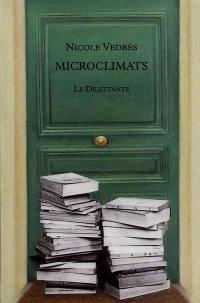 Microclimats : chroniques choisies