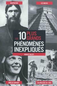 Les 10 plus grands phénomènes inexpliqués