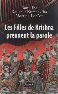 Les filles de Krishna prennent la parole