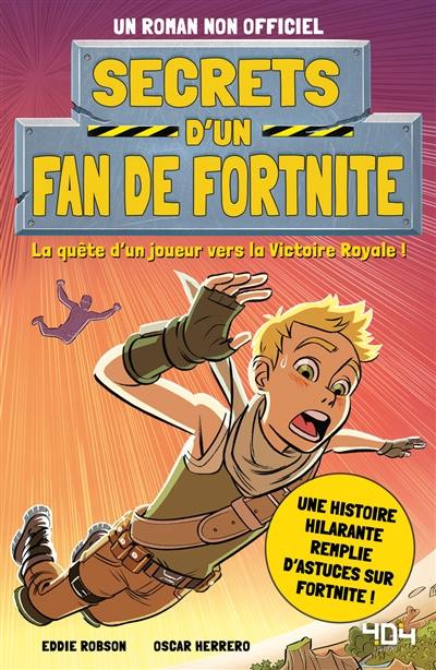 Secrets d'un fan de Fortnite : la quête d'un joueur vers la victoire royale !