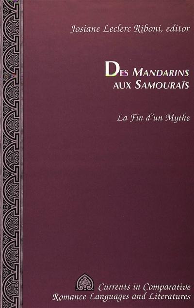 Des Mandarins aux Samouraïs : la fin d'un mythe