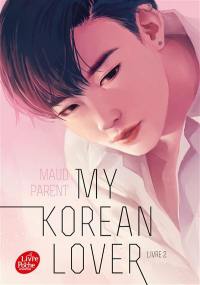 My Korean lover. Vol. 2