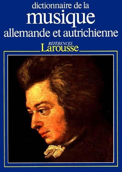 Dictionnaire de la musique allemande et autrichienne