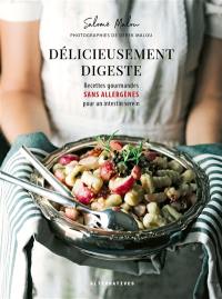 Délicieusement digeste : recettes gourmandes sans allergènes pour un intestin serein