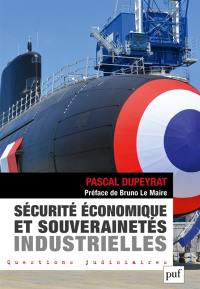 Sécurité économique et souverainetés industrielles