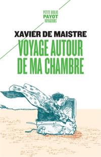 Voyage autour de ma chambre. Expédition nocturne autour de ma chambre