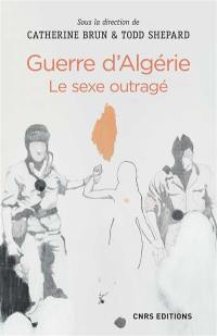 Guerre d'Algérie : le sexe outragé