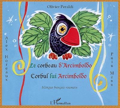 Le corbeau d'Arcimboldo. Corbul lui Arcimboldo