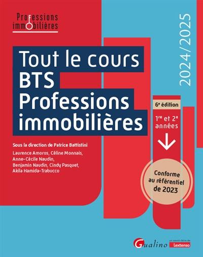 Tout le cours BTS professions immobilières : 1re et 2e années : 2024-2025