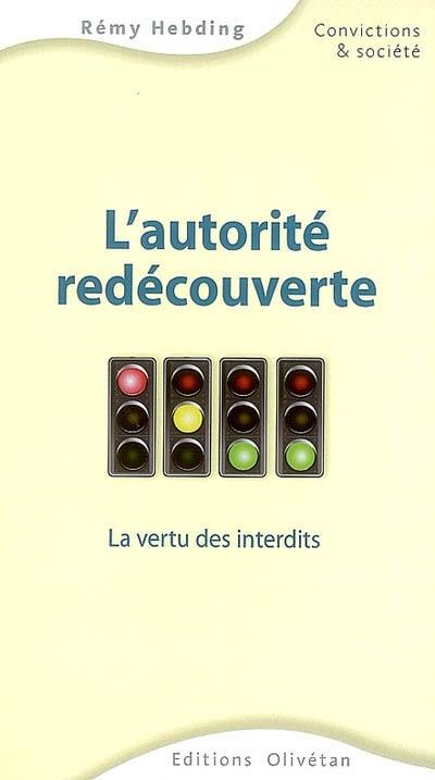 L'autorité redécouverte : la vertu des interdits