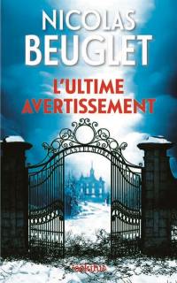 L'ultime avertissement : thriller