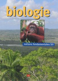 Biologie : notions fondamentales SII