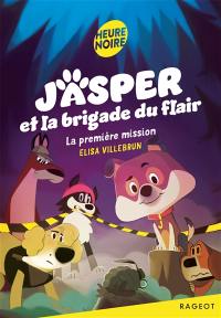 Jasper et la brigade du flair. La première mission