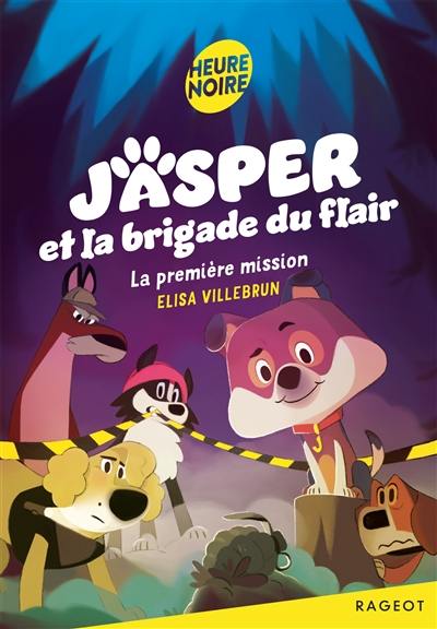 Jasper et la brigade du flair. La première mission