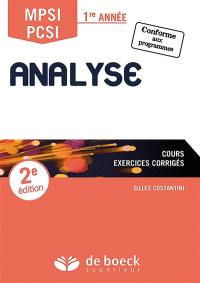 Analyse, MPSI-PCSI, 1re année : cours, exercices corrigés : conforme aux programmes