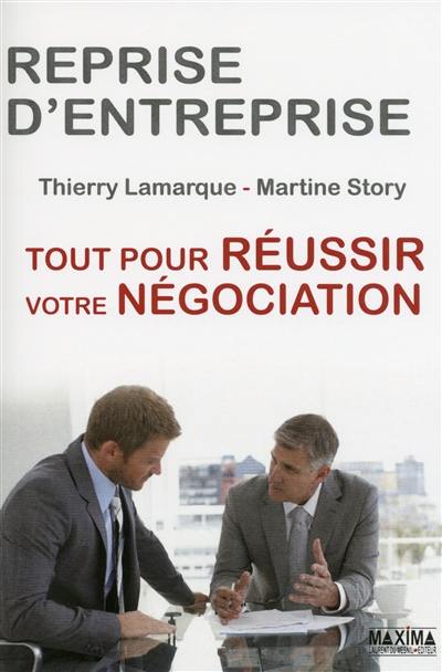 Reprise d'entreprise : tout pour réussir votre négociation