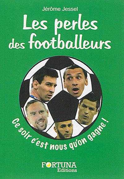 Les perles des footballeurs