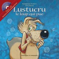 Lustucru, le loup qui pue