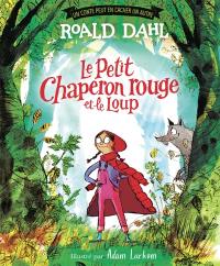 Un conte peut en cacher un autre. Le Petit Chaperon rouge et le loup